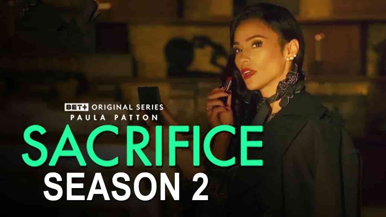 Sacrifice Season 2 Release Date