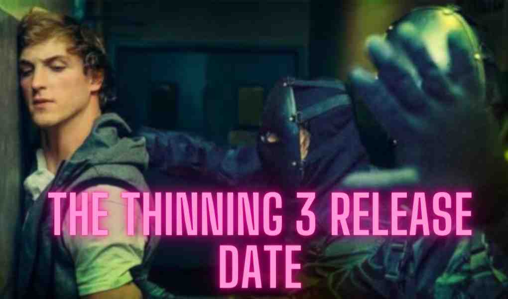 The Thinning 3 Release Date