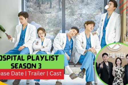 Hospital Playlist Season 3 Release Date, Plot, Cast, Trailer, Renewal Updates