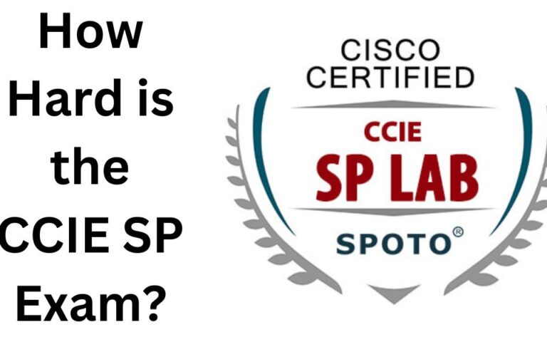 How Hard is the CCIE SP Exam